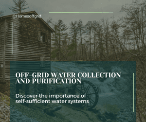 Off-grid water collection and purification