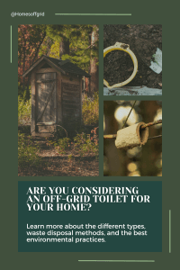 Are you considering an off-grid toilet for your home