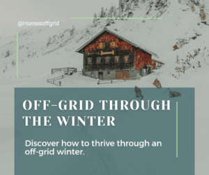 Off-Grid through the winter