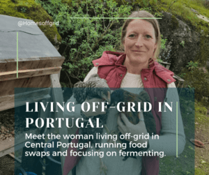 Living off-grid in Portugal