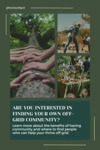 Are you interested in finding your own off-grid community?