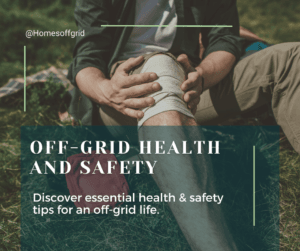 Off-Grid Health and Safety