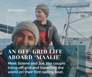 An off-grid life aboard Maalie