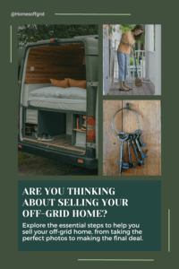 Are you thinking about selling your off-grid home?