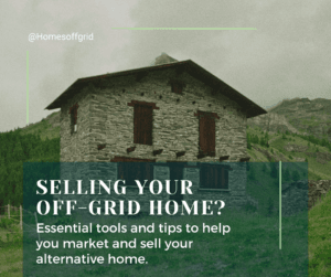 Selling your off-grid home?