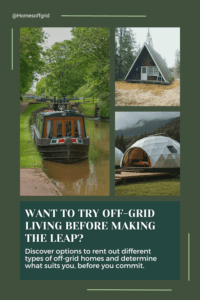 Want to try off-grid living before making the leap?