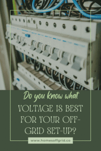 Do you know what voltage is best for your off-grid set-up?
